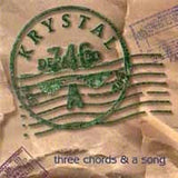 Krystal : "Three Chords And A Song"