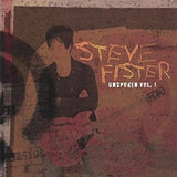 Steve Fister "Unspoken Vol. 1"