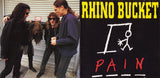 Rhino Bucket "Pain"