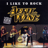 April Wine "I Like To Rock  "