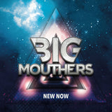 Big Mouthers :  "New Now"