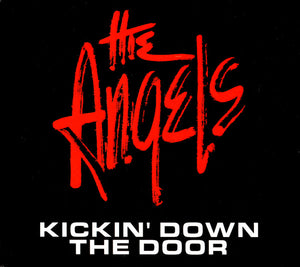 Angels, The "Kickin' Down The Door" 2 CD édition digipack