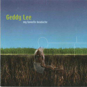 Geddy Lee "My Favorite Headache"