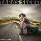 Tara's Secret "Vertigo"