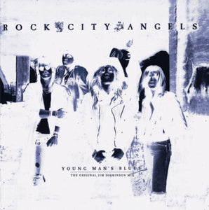 Rock City Angels "Young Man's Blues (The Original Jim Dickinson Mix)"