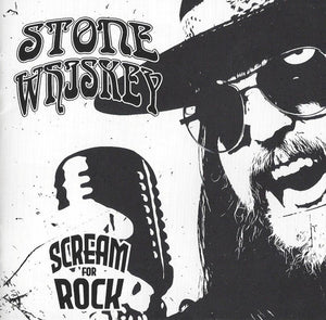 Stone Whiskey "Scream For Rock"