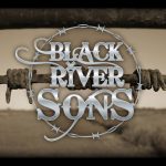 BLACK RIVER SONS "Run like hell"