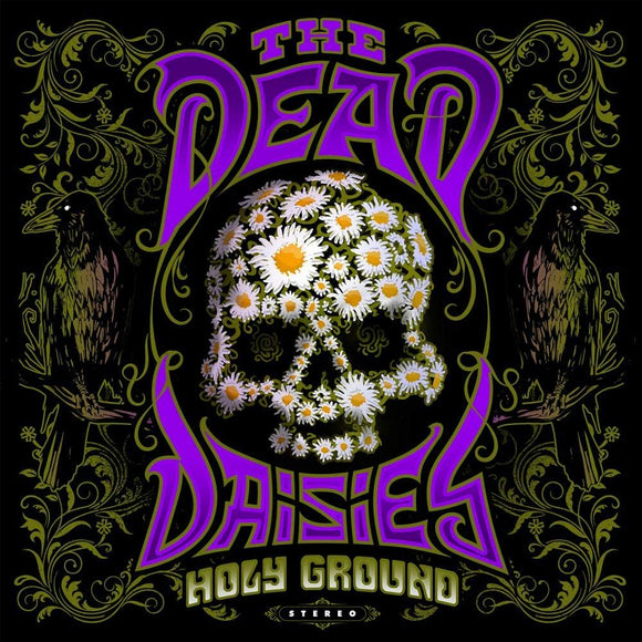 DEAD DAISIES : Holy ground