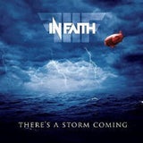 In Faith "There's A Storm Coming"