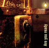 The Cell : "Are You Ready"