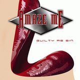 Amaze Me "Guilty As Sin"