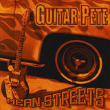 Guitar Pete "Mean Streets"