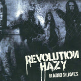 Revolution Hazy "Radio Slaves"