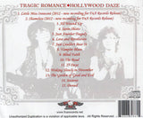 Tragic Romance "Hollywood Daze"