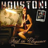 Houston! "Fast In Elegance"