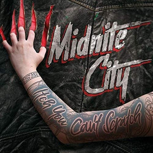 MIDNITE CITY "Itch You Can't Scratch"