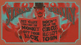 Stray Train "Just 'Cause You Got The Monkey Off Your Back Doesn´t Mean The Circus Has Left Town"