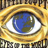 Little Egypt : "Eyes Of The World"