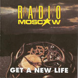 Radio Moscow : "Get A New Life"