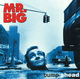Mr. Big "Bump Ahead"