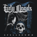 Early Moods "Spellbound"
