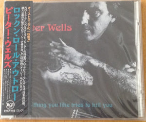 Peter Wells "Everything You Like Tries To Kill You" Japan édition without OBI