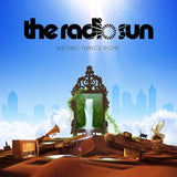 Radio Sun, The "Wrong Things Right"