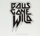 Balls Gone Wild "High Roller"