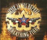 Jesse James Dupree "Breathing Fire"