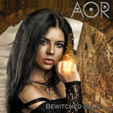 AOR "Bewitched In L.A."