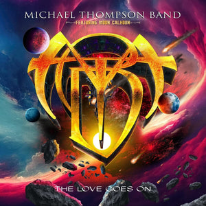 Michael Thompson Band Featuring Moon Calhoun "The Love Goes On"