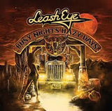 Leash Eye "Busy Nights Hazy Days"