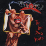 Star Star "The Love Drag Years"