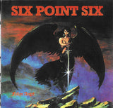 Six Point Six "Fallen Angel" édition limitée numérotée 73/300