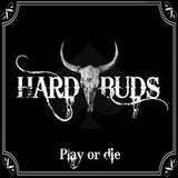 Hard Buds "Play Or Die"