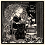 Layla Zoe "The World Could Change"