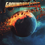 Groundbreaker "Groundbreaker"