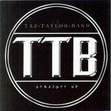 Taz Taylor Band "Straight Up"