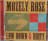 Mozely Rose "Low Down & Dirty"
