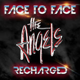 The Angels  "Face To Face Recharged" 2 CD