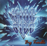 Kidd Blue "Big Trouble"