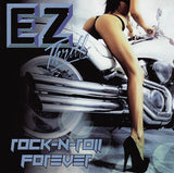 EZ Thrill "Rock-N-Roll Forever"