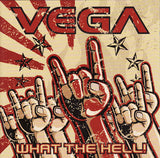 Vega : "What The Hell!"