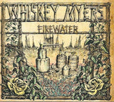 Whiskey Myers "Firewater"