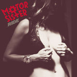 Motor Sister "Ride"