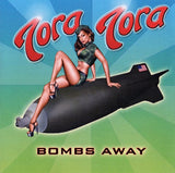 Tora Tora : "Bombs Away: The Unreleased Surprise Attack Recordings"