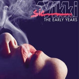 Sic Vikki "The Early Years"
