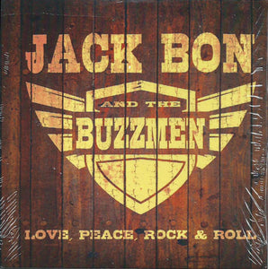 Jack Bon And Buzzmen, The "Love Peace Rock & Roll" (Ganafoul)