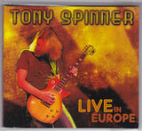Tony Spinner "Live In Europe "