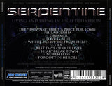 Serpentine : "Living And Dying In High Definition"